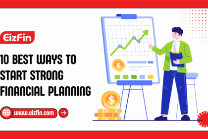 10 Best Ways To Start Strong Financial Planning