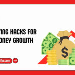 Top Saving Hacks For Fast Money Growth Today