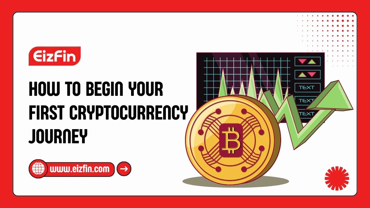 How To Begin Your First Cryptocurrency Journey
