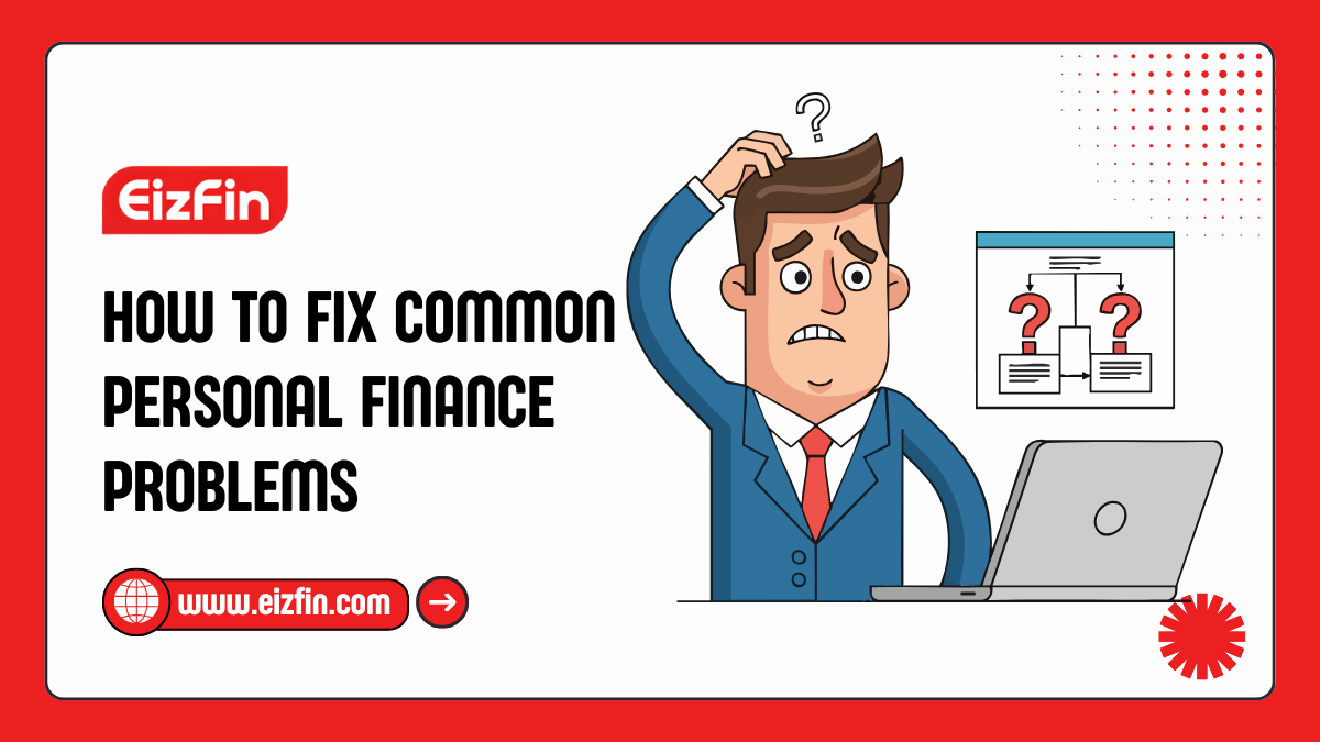 How To Fix Common Personal Finance Problems